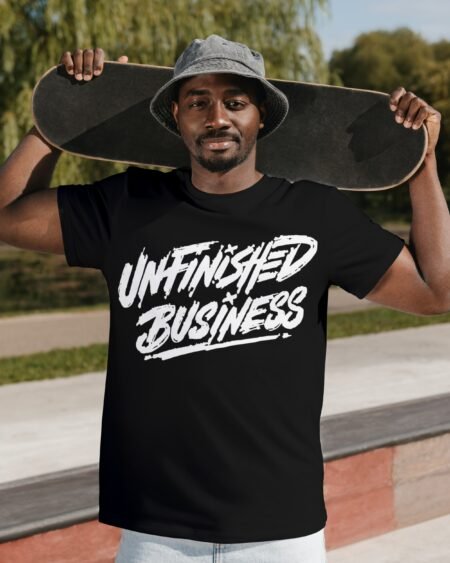 Unfinished Business Round t Shirt