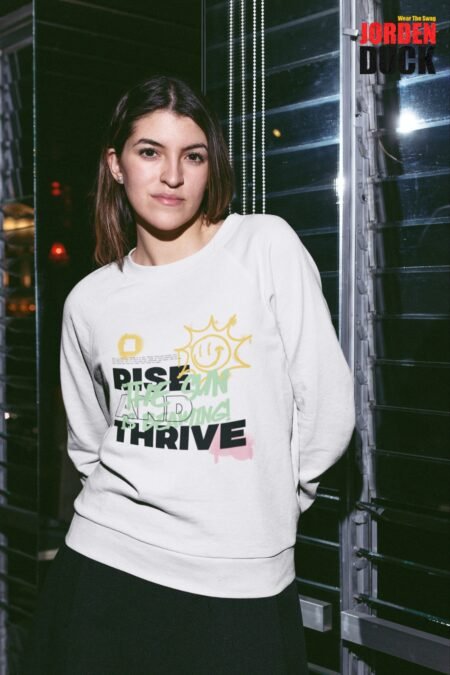 RISE AND THRIVE SWEATSHIRT